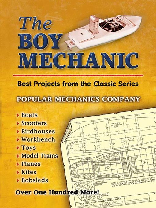 Title details for The Boy Mechanic by Popular Mechanics - Available